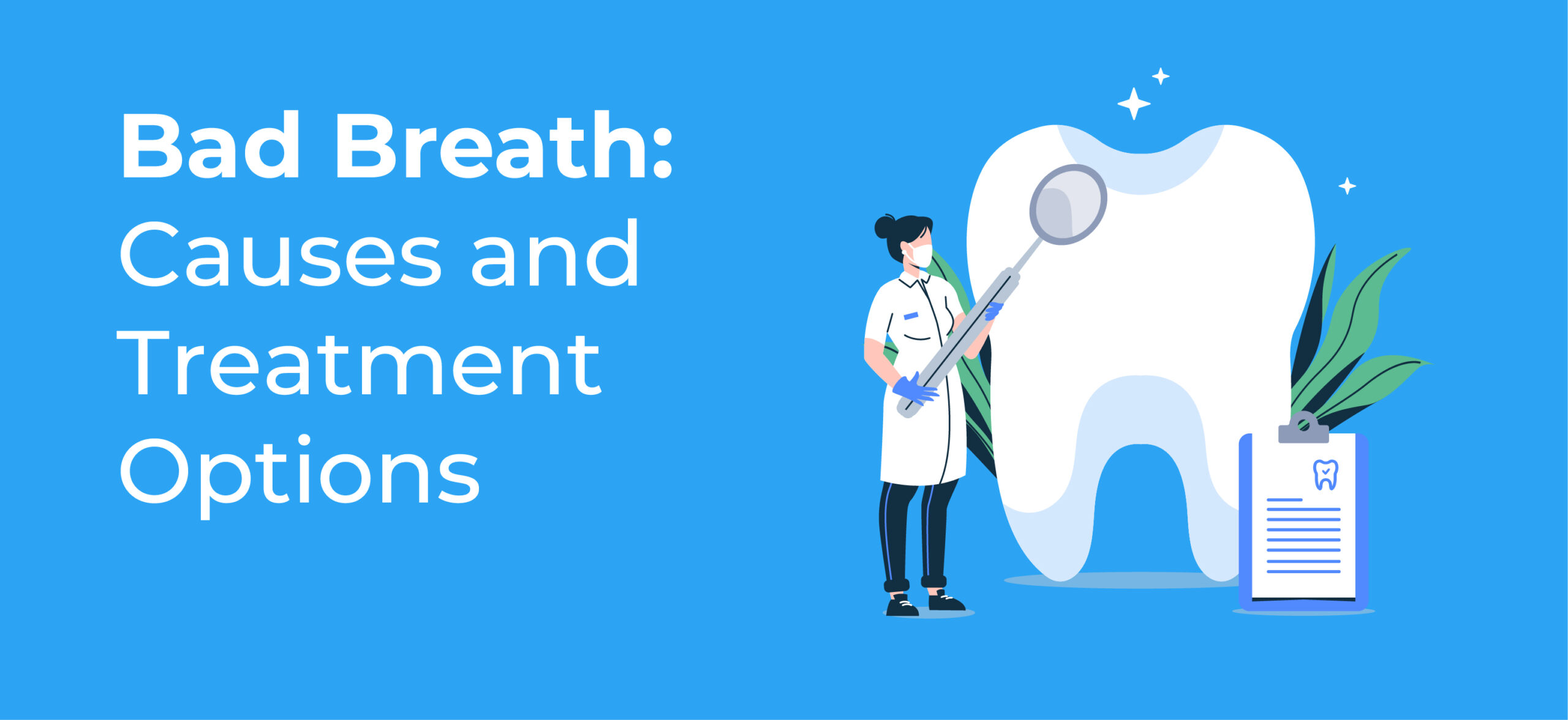 : Bad Breath: Causes and Treatment Options